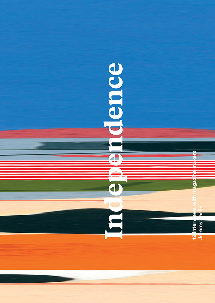 “Independence” by Jeremy Leslie